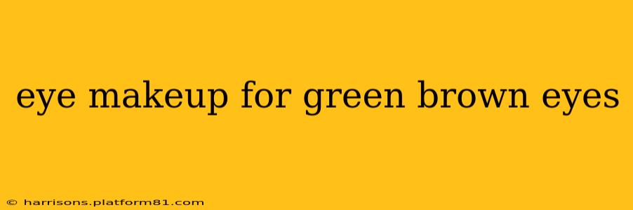 eye makeup for green brown eyes
