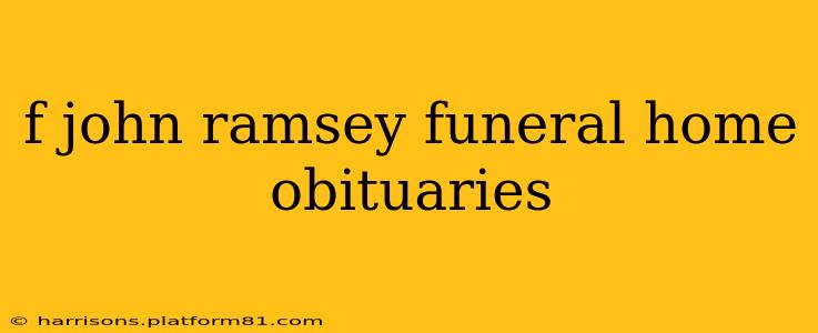 f john ramsey funeral home obituaries