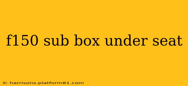 f150 sub box under seat