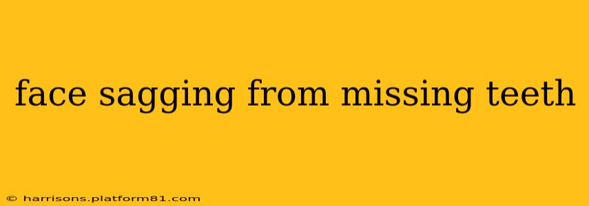 face sagging from missing teeth