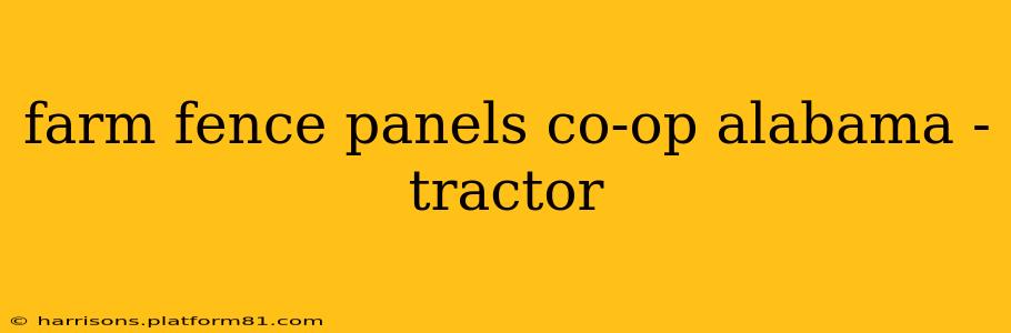 farm fence panels co-op alabama -tractor