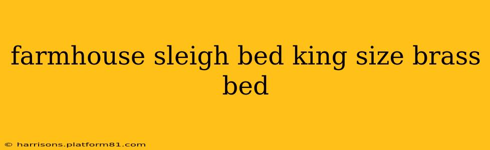 farmhouse sleigh bed king size brass bed