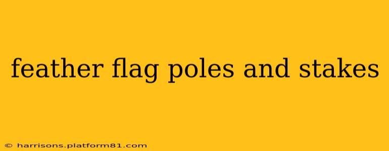 feather flag poles and stakes