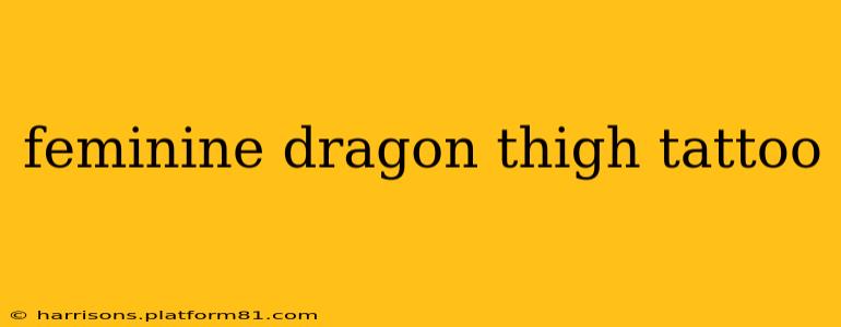 feminine dragon thigh tattoo