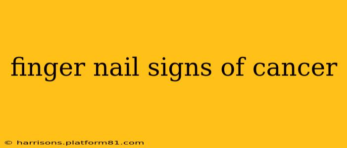 finger nail signs of cancer