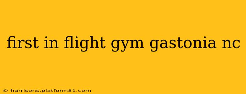 first in flight gym gastonia nc