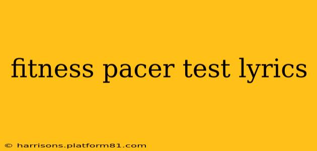 fitness pacer test lyrics