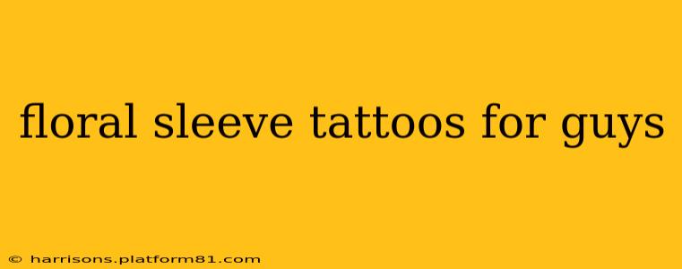 floral sleeve tattoos for guys