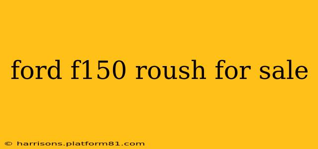 ford f150 roush for sale