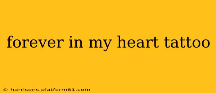 forever in my heart tattoo