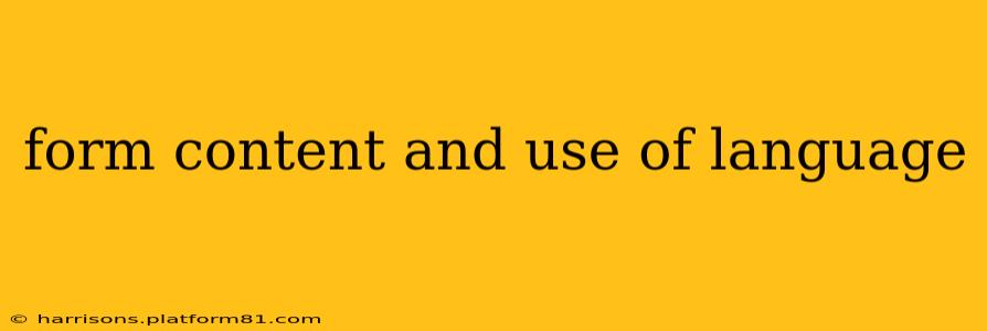 form content and use of language