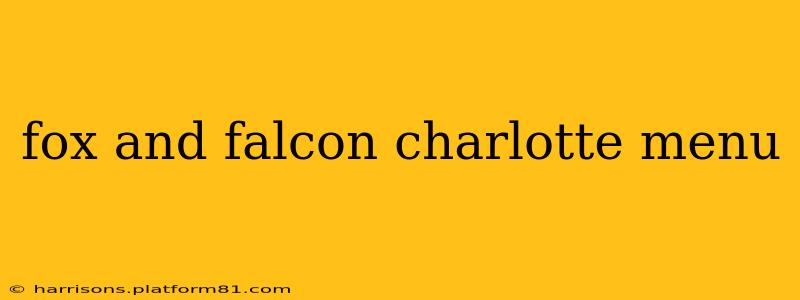 fox and falcon charlotte menu