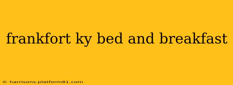 frankfort ky bed and breakfast