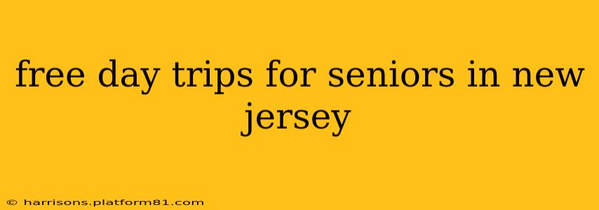 free day trips for seniors in new jersey