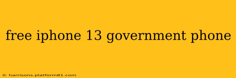 free iphone 13 government phone