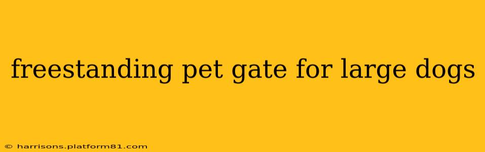 freestanding pet gate for large dogs