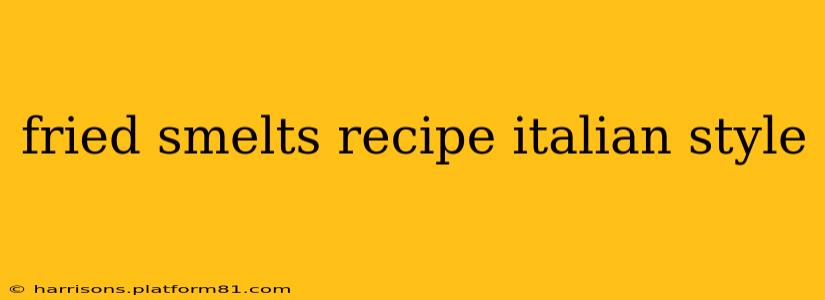 fried smelts recipe italian style
