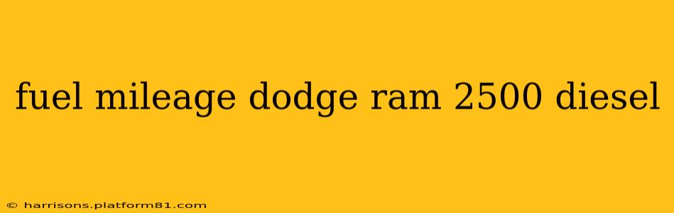 fuel mileage dodge ram 2500 diesel