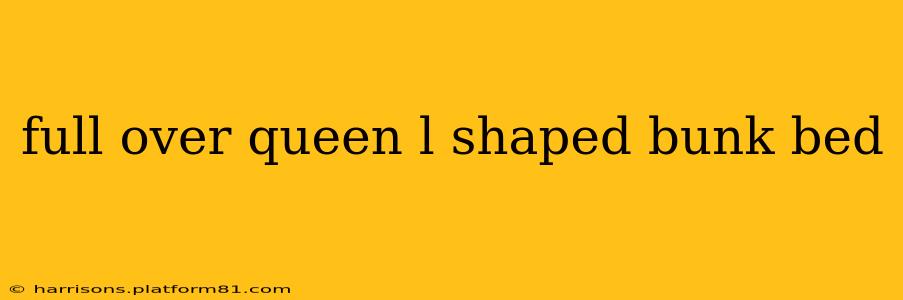 full over queen l shaped bunk bed