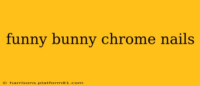 funny bunny chrome nails