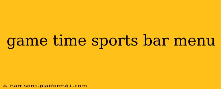 game time sports bar menu