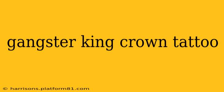 gangster king crown tattoo