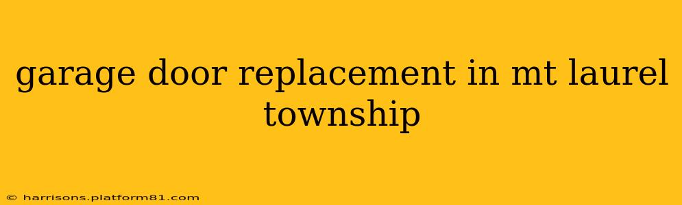 garage door replacement in mt laurel township