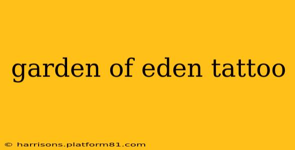garden of eden tattoo