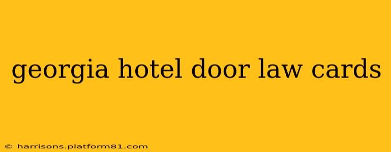 georgia hotel door law cards
