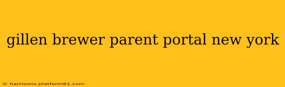 gillen brewer parent portal new york