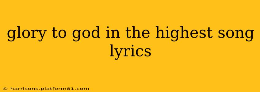 glory to god in the highest song lyrics
