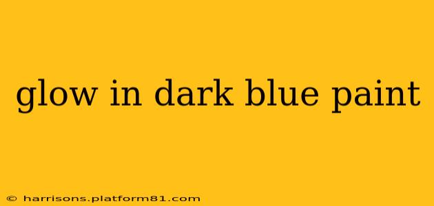 glow in dark blue paint