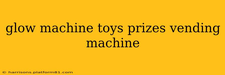 glow machine toys prizes vending machine