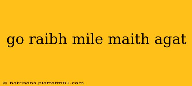 go raibh mile maith agat