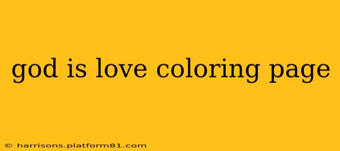 god is love coloring page