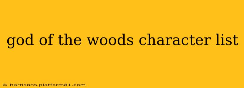 god of the woods character list