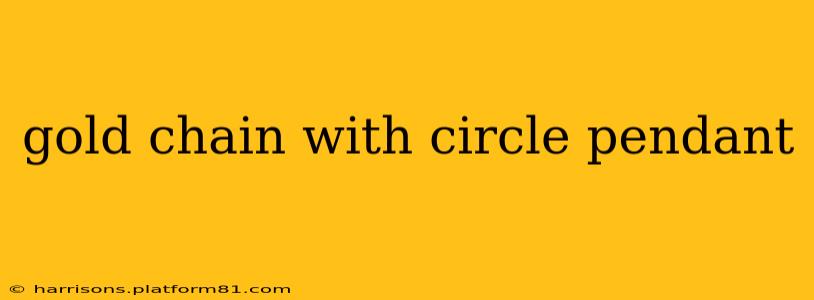 gold chain with circle pendant