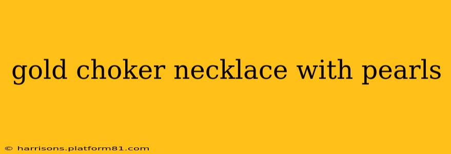 gold choker necklace with pearls