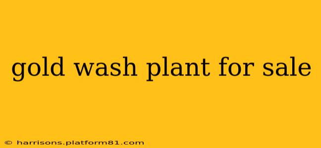 gold wash plant for sale