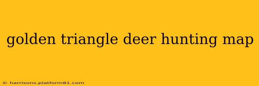 golden triangle deer hunting map