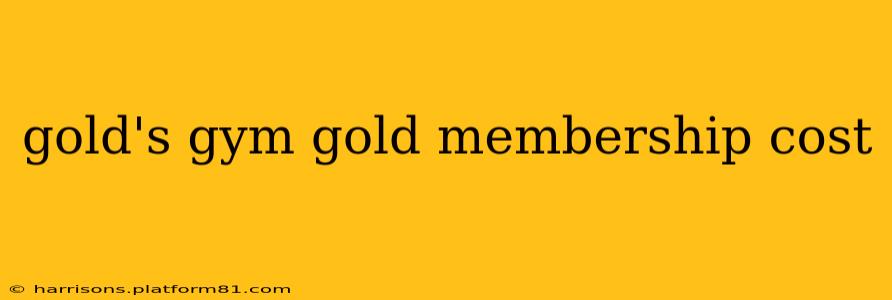 gold's gym gold membership cost