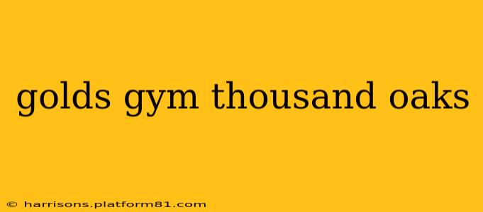 golds gym thousand oaks
