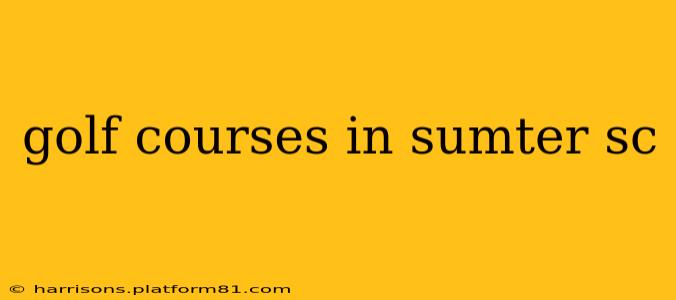 golf courses in sumter sc