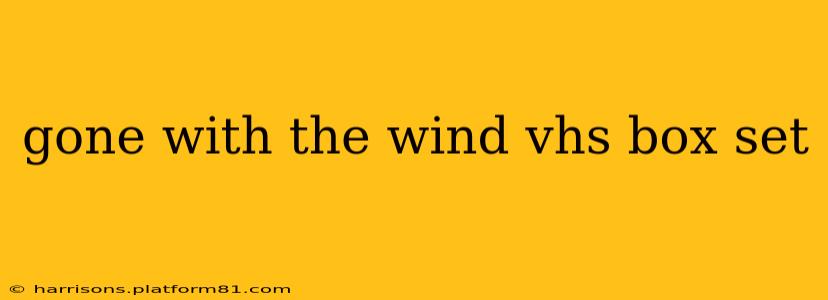 gone with the wind vhs box set