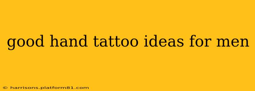 good hand tattoo ideas for men