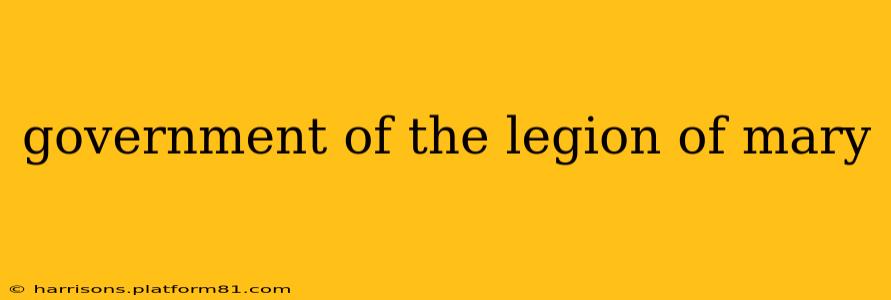 government of the legion of mary