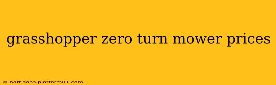 grasshopper zero turn mower prices