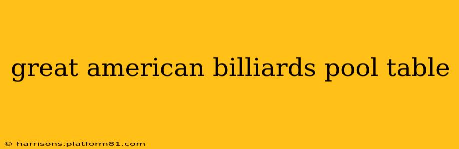 great american billiards pool table