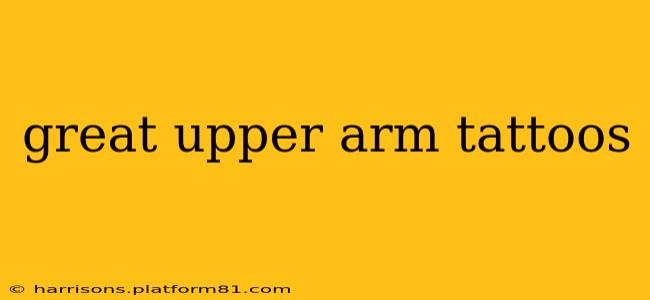 great upper arm tattoos
