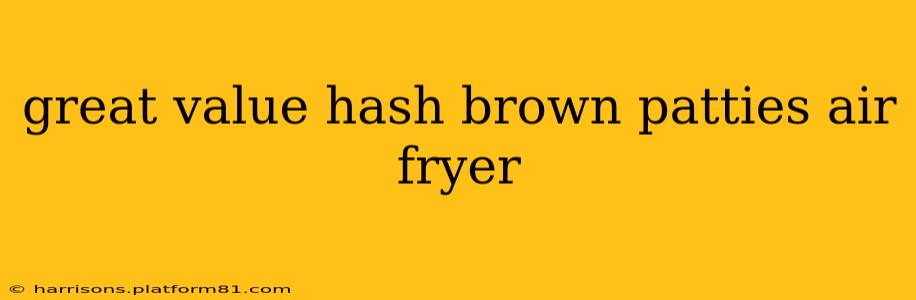 great value hash brown patties air fryer